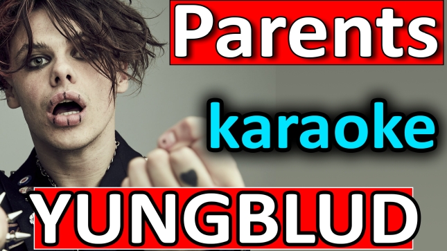 Parents - YUNGBLUD - Karaoke by SoMusique