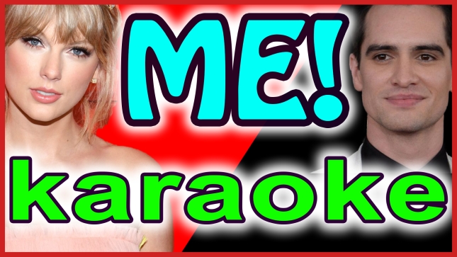 Taylor Swift - ME! (feat Brendon Urie of Panic! at the Disco) - Karaoke SoMusique