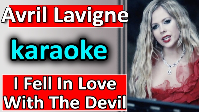 I Fell In Love With The Devil - Avril Lavigne - SoMusique